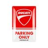 Nostalgic-Art Ducati - Parking Only Metal Decorative Sign Medium 20x30x0.5cm