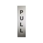 Sandleford 200 x 50mm Stainless Steel Pull Sign