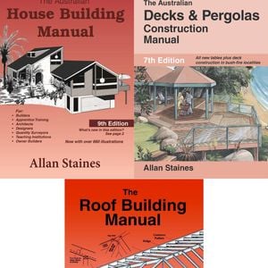 3-Pack: Allan Staines Decks & Pergolas Manual + House Building Manual + Roof Building Manual