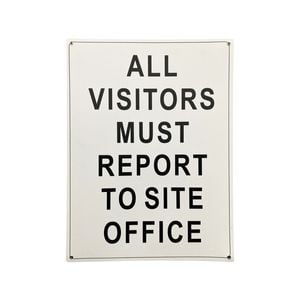 Brutus 450 x 600mm All Visitors Must Report to Site Office Plastic Sign