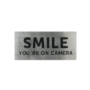 Sandleford 140 x 65mm Stainless Steel Smile You're On Camera Sign
