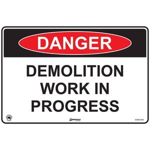 Pinnacle 600 x 400mm Poly Danger Demolition Work In Progress Sign