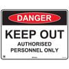 Pinnacle Signage 400 x 300mm Danger Keep Out Authorised Personnel Only Sign