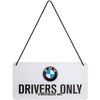 Nostalgic Art Metal 10x20cm Hanging Sign BMW Drivers Only