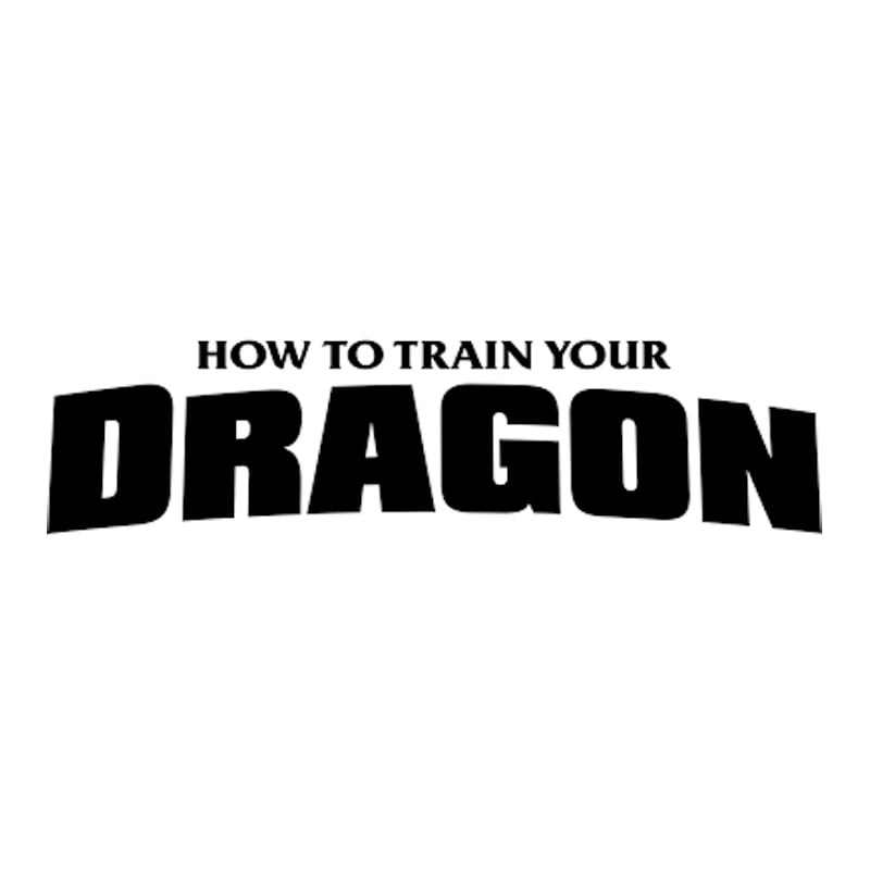 How to Train Your Dragon