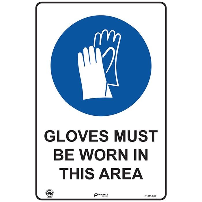 Pinnacle 600 x 400mm Poly Gloves Must Be Worn In This Area Sign 