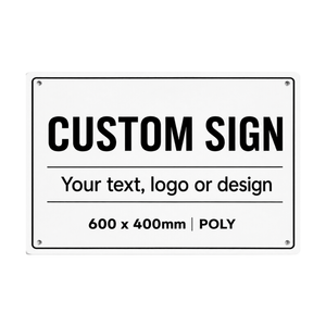 Pinnacle 600 x 400mm Poly Custom Sign