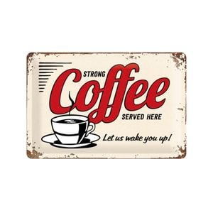 Nostalgic-Art Medium Sign Strong Coffee Served Here