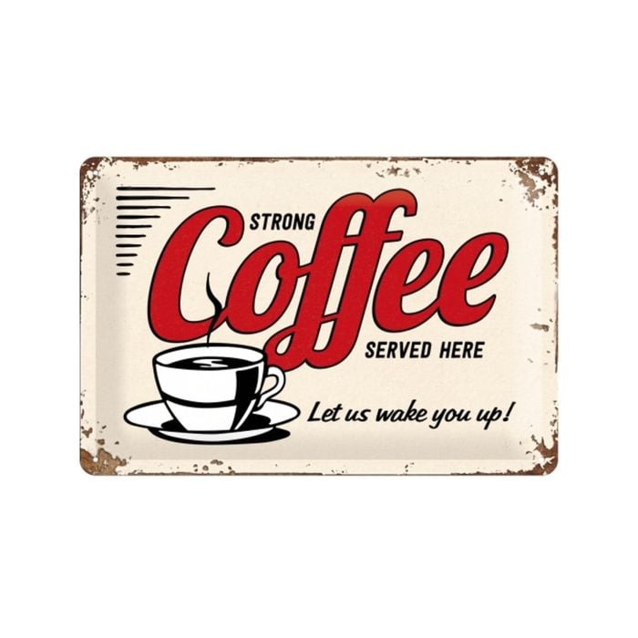 Nostalgic-Art Medium Sign Strong Coffee Served Here