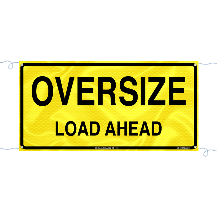 Pinnacle 1200 x 600mm Oversize Load Class 2 Banner Ref Vinyl With Rope