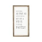 Emporium We're A Normal Family Wall Décor White 20x38cm