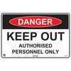 Pinnacle 300 x 200mm Metal Danger Keep Out Authorised Personnel Only Sign