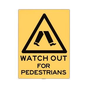 Sandleford 450 x 600mm Watch For Pedestrians Plastic Sign