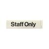 Brutus 245 x 60mm Staff Only Self Adhesive Sign