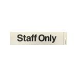 Brutus 245 x 60mm Staff Only Self Adhesive Sign