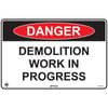 Pinnacle 600 x 400mm Metal Danger Demolition Work In Progress Sign