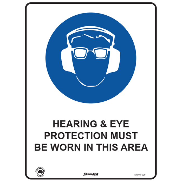 Pinnacle 400 x 300mm Hearing/Eye Protection Must Be Worn In This Area Sign