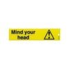 Brutus 245 x 60mm Mind your head Self Adhesive Plastic Sign