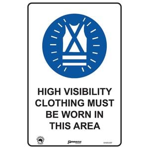 Pinnacle 300 x 200mm Poly High Visibility Clothing Must Be Worn In This Area Sign