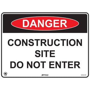 Danger Construction Site Do Not Enter Sign 400 x 300mm Poly
