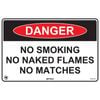 Pinnacle 300 x 200mm Poly Danger No Smoking / Naked Flames / Matches Sign
