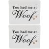 2PK LVD Ceramic You Had Me At Woof Sign Wall Decoration 13x4x10cm Blach/White