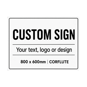 Pinnacle 800 x 600mm Corflute Custom Sign