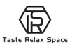 TASTE RELAX SPACE