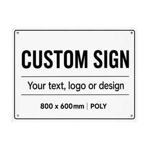 Pinnacle 800 x 600mm Poly Custom Sign