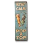 Modern Furniture Wooden Print "Stay Calm Pop A Top" In Antique Blue