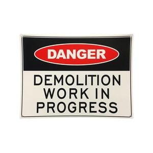 Brutus 450 x 600mm Danger Demolition Work In Progress Plastic Sign