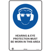 Pinnacle 600 x 400mm Metal Hearing & Eye Protection Must Be Worn In Area Sign
