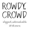 Rowdy Crowd