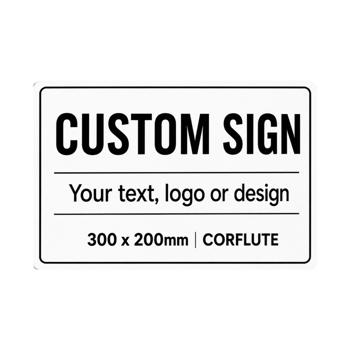 Pinnacle 300 x 200mm Corflute Custom Sign