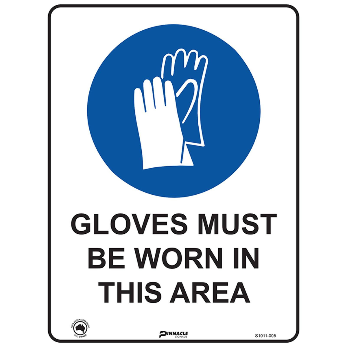 Pinnacle 400 x 300mm Metal Gloves Must Be Worn In This Area Sign ...