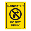 Rain Harvesting 100 x 75mm Yellow/Black Metal Rainwater Do Not Drink Sign