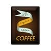 Nostalgic-Art Large Sign Life begins after Coffee