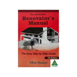 The Australian Renovator’s Manual 7th Edition Allan Staines