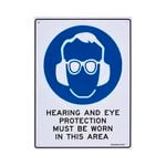 Sandleford 300 x 225mm Hearing and Eye Protection Must Be Worn Plastic Sign
