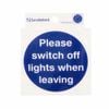 Sandleford 75x 75mm Please Switch off Lights Self Adhesive Sign