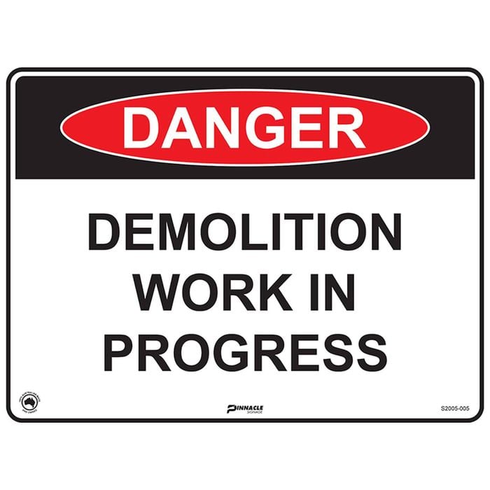 Pinnacle 400 x 300mm Metal Danger Demolition Work In Progress Sign