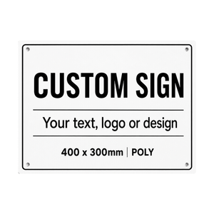 Pinnacle 400 x 300mm Poly Custom Sign