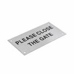 Sandleford 95 x 47mm Stainless Steel Please Close The Gate Sign