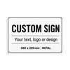 Pinnacle 300 x 200mm Metal Custom Sign