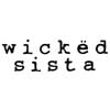 WICKED SISTA