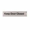 Sandleford 245 x 58mm Keep Door Closed Self Adhesive Sign