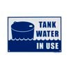 Sandleford 300 x 200mm Tank Water In Use Plastic Sign