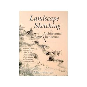 Landscape Sketching & Architectural Rendering Allan Staines Book Learn To Draw