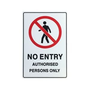 Brutus 300 x 450mm No Entry Authorised Persons Only Plastic Sign