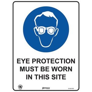 Pinnacle 400 x 300mm Poly Eye Protection Must Worn On This Site Sign